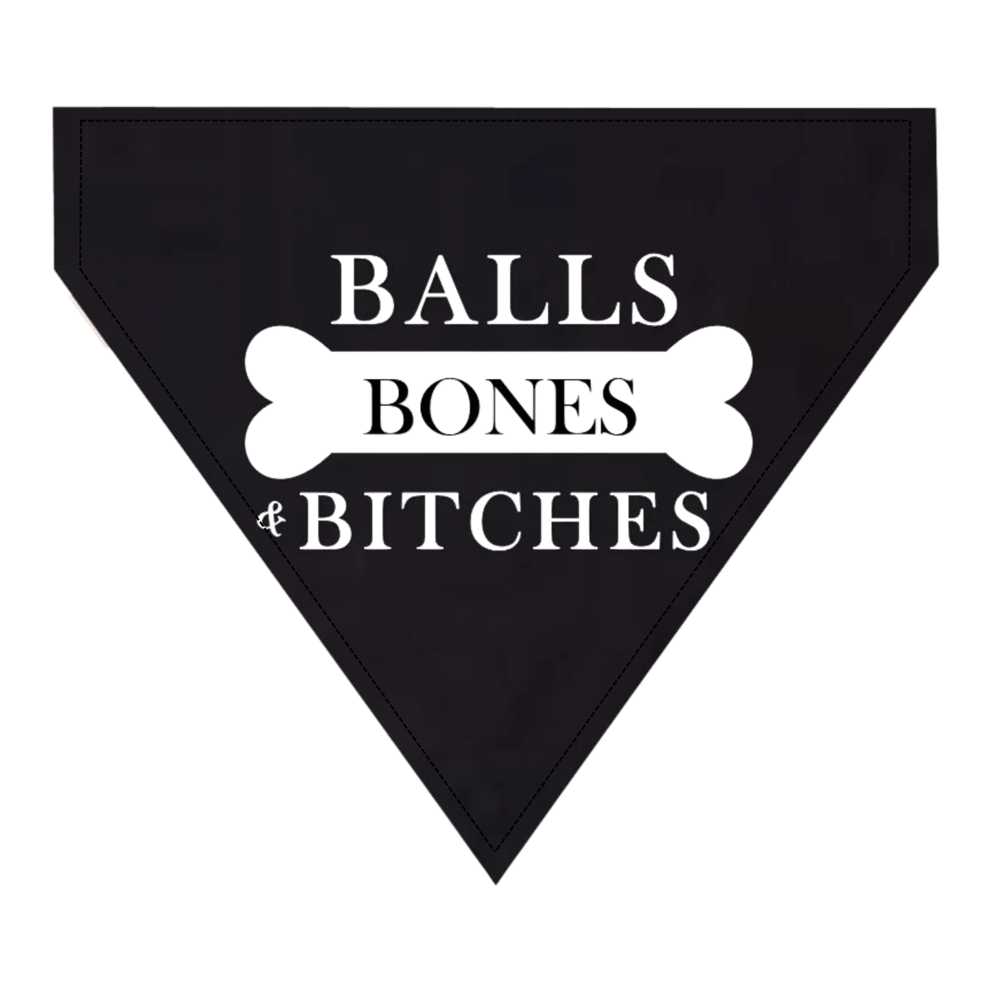 Balls Bones and Bitches Dog Bandana